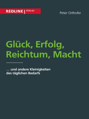 cover image of Glück, Erfolg, Reichtum, Macht